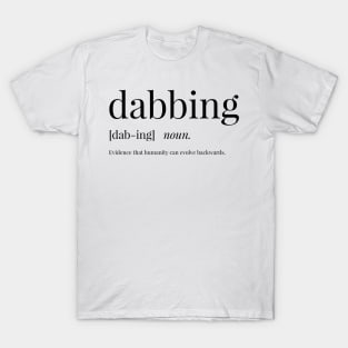 Dabbing Definition T-Shirt